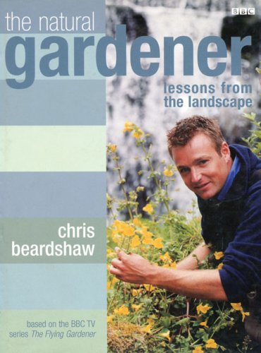 The Natural Gardener: Lessons from the Landscape,Used