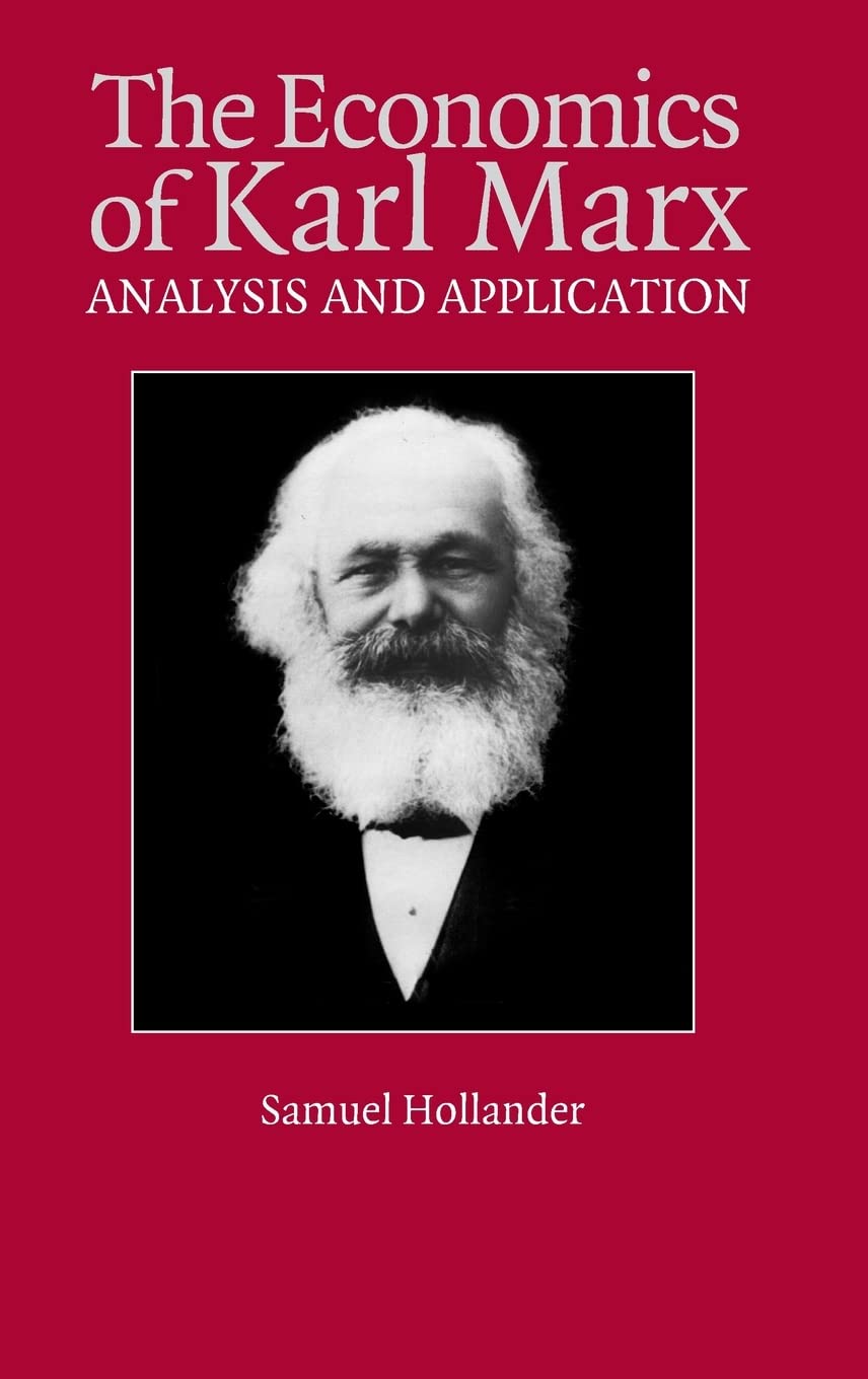 The Economics of Karl Marx: Analysis and Application (Historical Perspectives on Modern Economics),Used