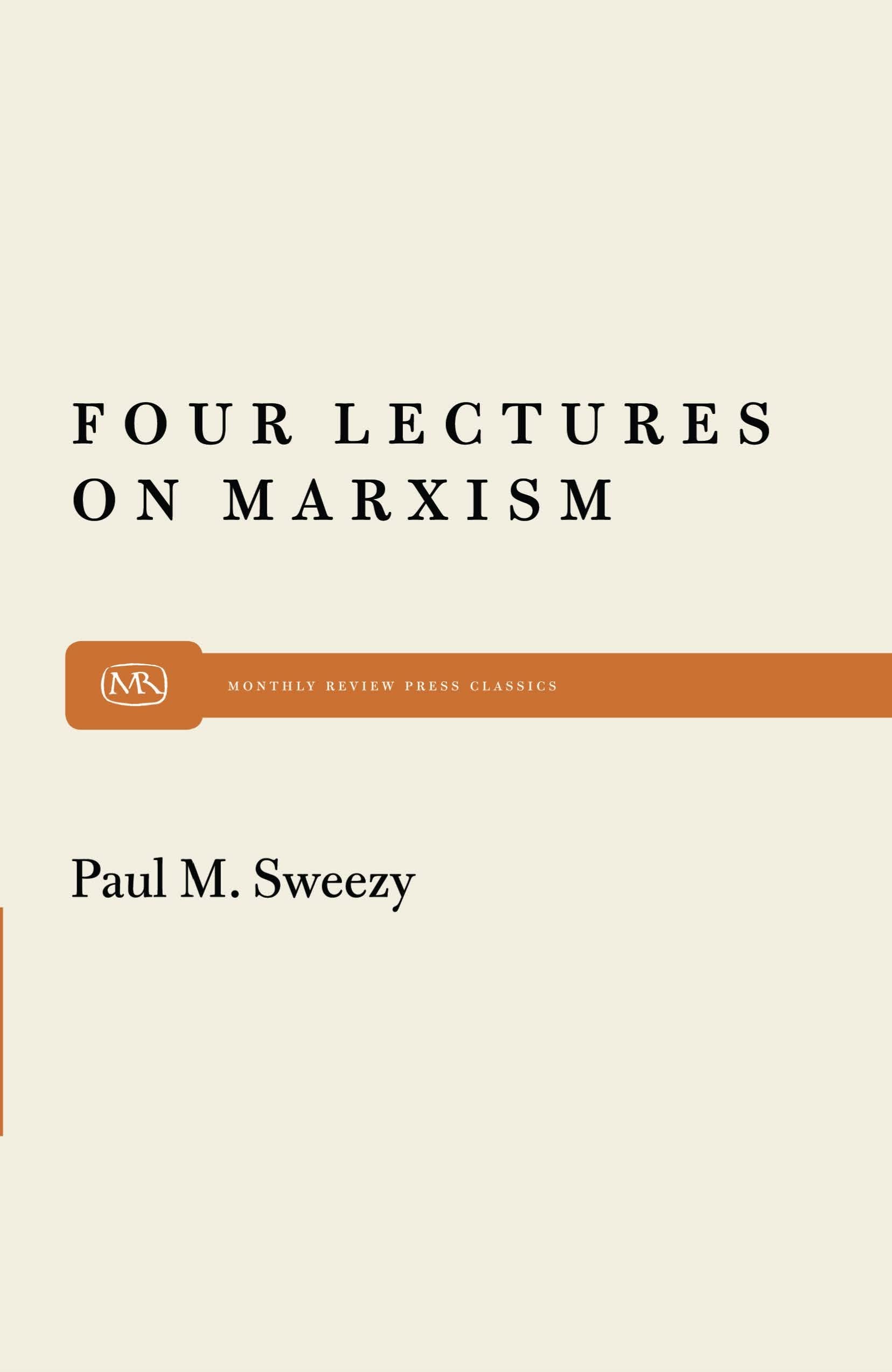 Four Lectures on Marxism (Monthly Review Press Classic Titles, 36),Used