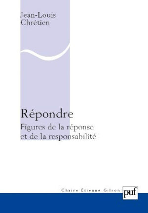 Rpondre. Figures De La Rponse Et De La Responsabilit,Used