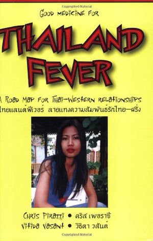 Thailand Fever: A Road Map to Thaiwestern Relationships (English and Thai Edition),Used