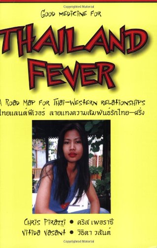 Thailand Fever: A Road Map to Thaiwestern Relationships (English and Thai Edition),Used
