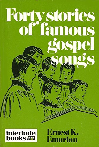 Forty Stories of Famous Gospel Songs,Used
