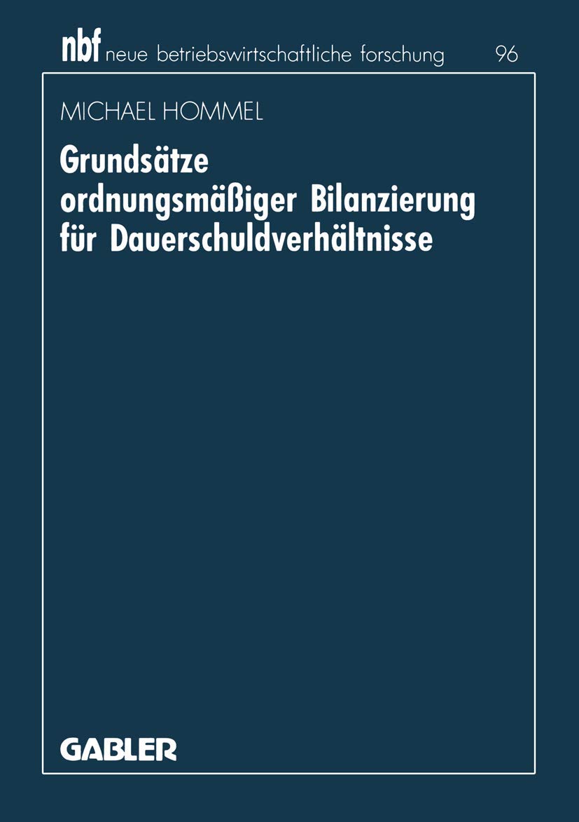 Grundstze ordnungsmiger Bilanzierung fr Dauerschuldverhltnisse (neue betriebswirtschaftliche forschung (nbf), 15) (German Editio,Used