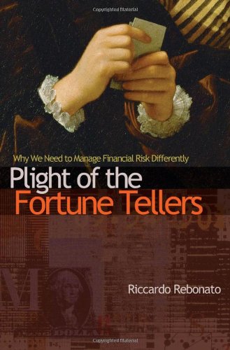 Plight Of The Fortune Tellers: Why We Need To Manage Financial Risk Differently,Used