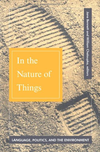 In The Nature Of Things: Language, Politics, And The Environment,Used