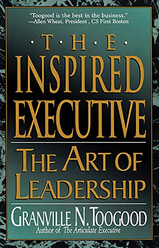 The Inspired Executive: The Art of Leadership,Used