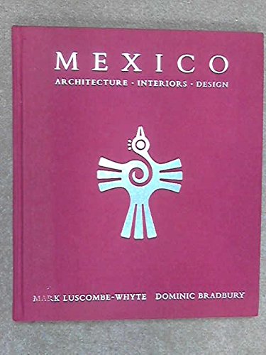 Mexico: Architecture, Interiors, Design,Used