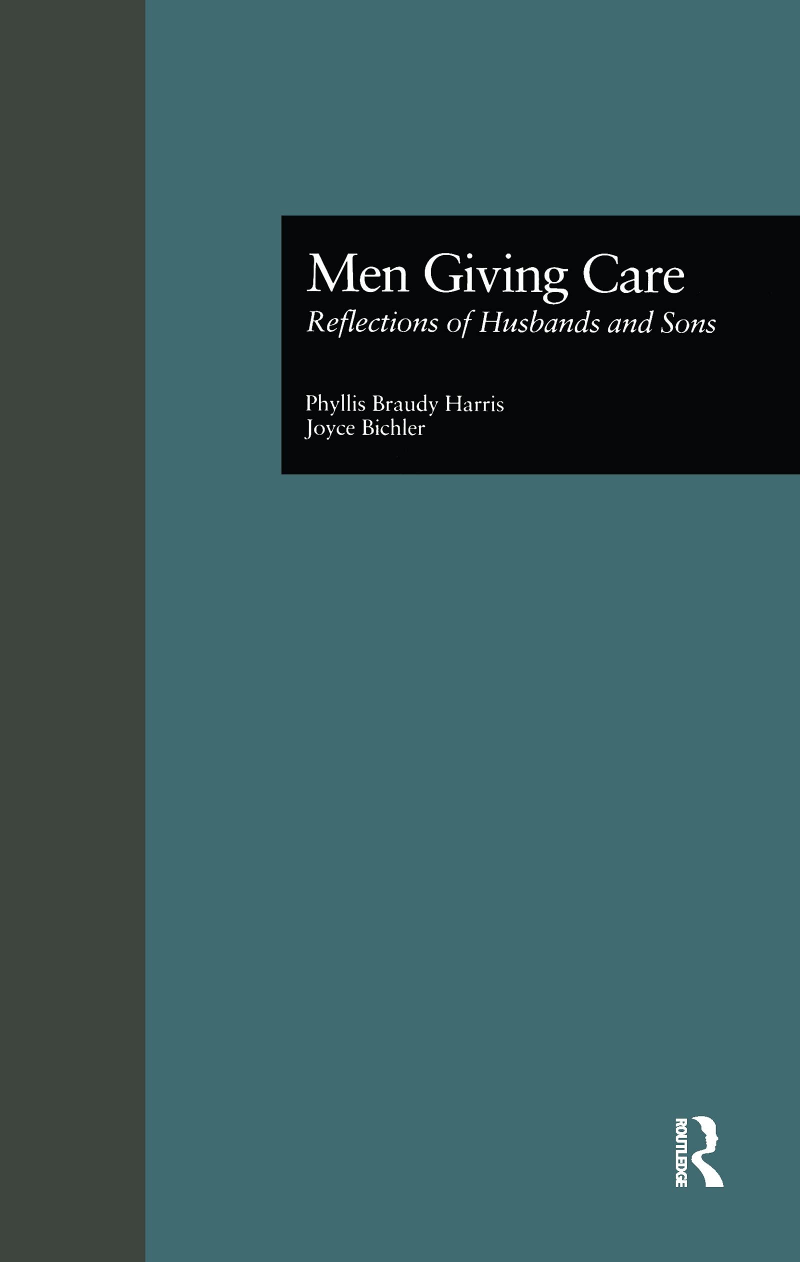 Men Giving Care: Reflections Of Husbands And Sons (Issues In Aging),Used