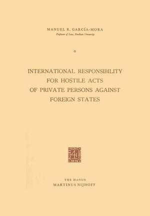International Responsibility for Hostile Acts of Private Persons against Foreign States,Used