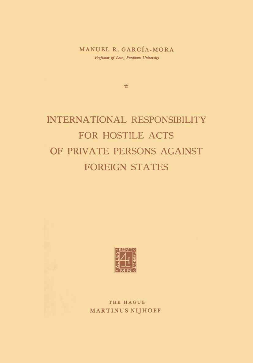 International Responsibility for Hostile Acts of Private Persons against Foreign States,Used