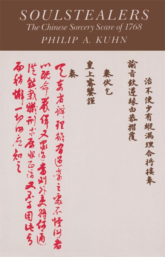 Soulstealers: The Chinese Sorcery Scare Of 1768,Used