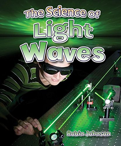 The Science Of Light Waves (Catch A Wave)