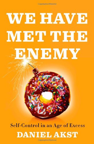 We Have Met the Enemy: SelfControl in an Age of Excess,Used