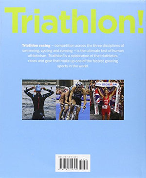 Triathlon!: A tribute to the world's greatest triathletes, courses and gear,Used