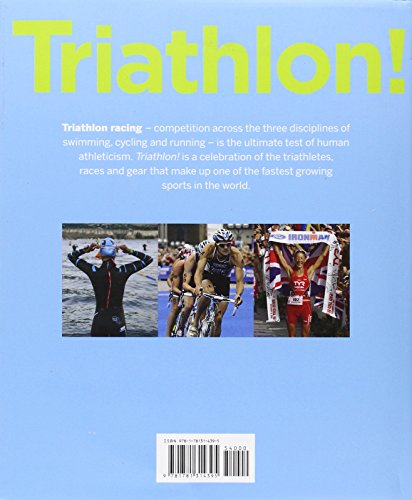 Triathlon!: A tribute to the world's greatest triathletes, courses and gear,Used