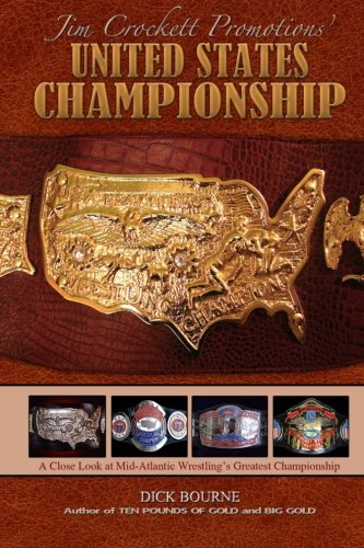United States Championship: A Close Look at MidAtlantic Wrestling's Greatest Championship,Used