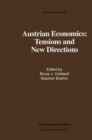 Austrian Economics: Tensions and New Directions (Recent Economic Thought, 30),Used