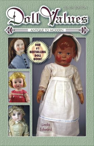 Doll Values: Antique to Modern, Tenth Edition,Used