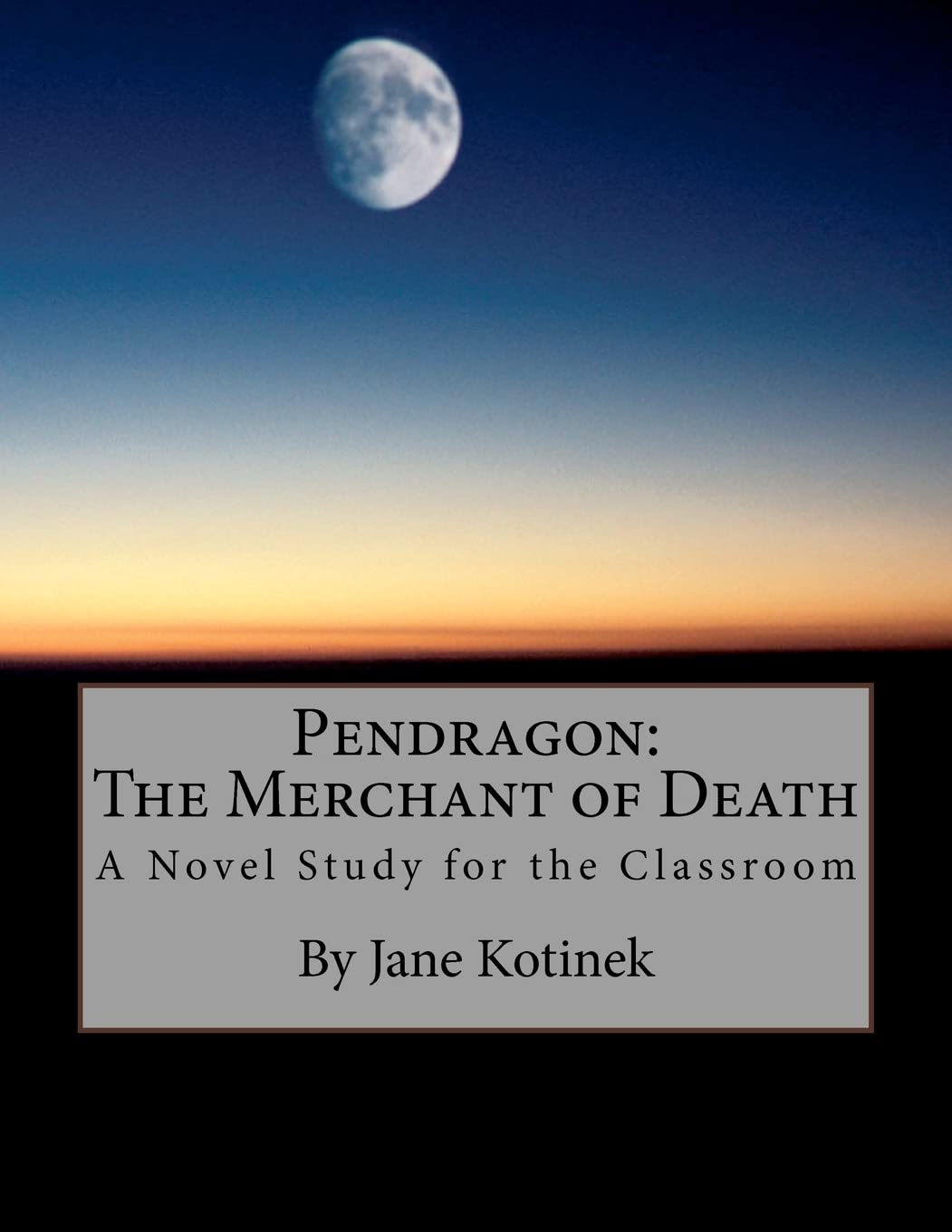 Pendragon: The Merchant Of Death A Novel Study For The Classroom,Used