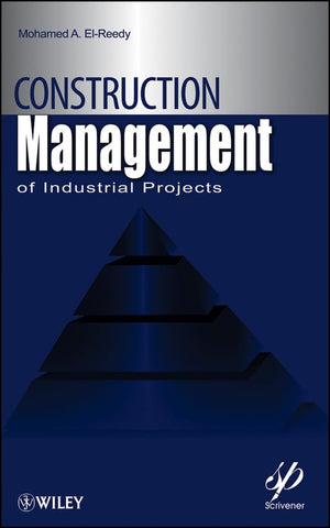 Construction Management for Industrial Projects: A Modular Guide for Project Managers,Used