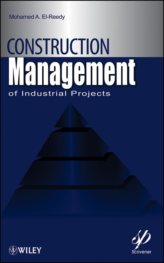 Construction Management for Industrial Projects: A Modular Guide for Project Managers,Used