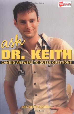 Ask Dr. Keith: Candid Answers To Queer Questions,Used