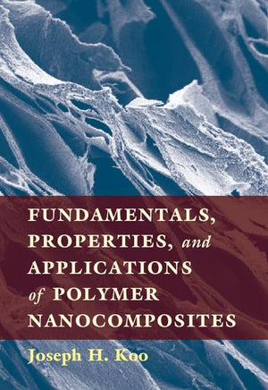 Fundamentals, Properties, and Applications of Polymer Nanocomposites,Used