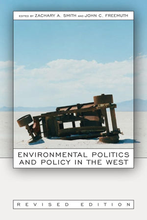 Environmental Politics and Policy in the West, Revised Edition,Used