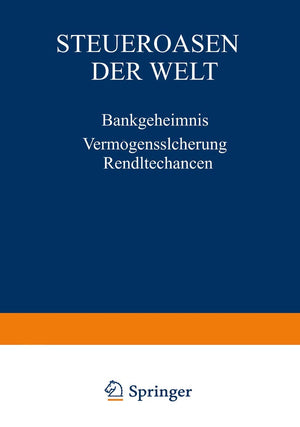 Steueroasen der Welt: Bankgeheimnis Vermgenssicherung Renditechancen (German Edition),Used