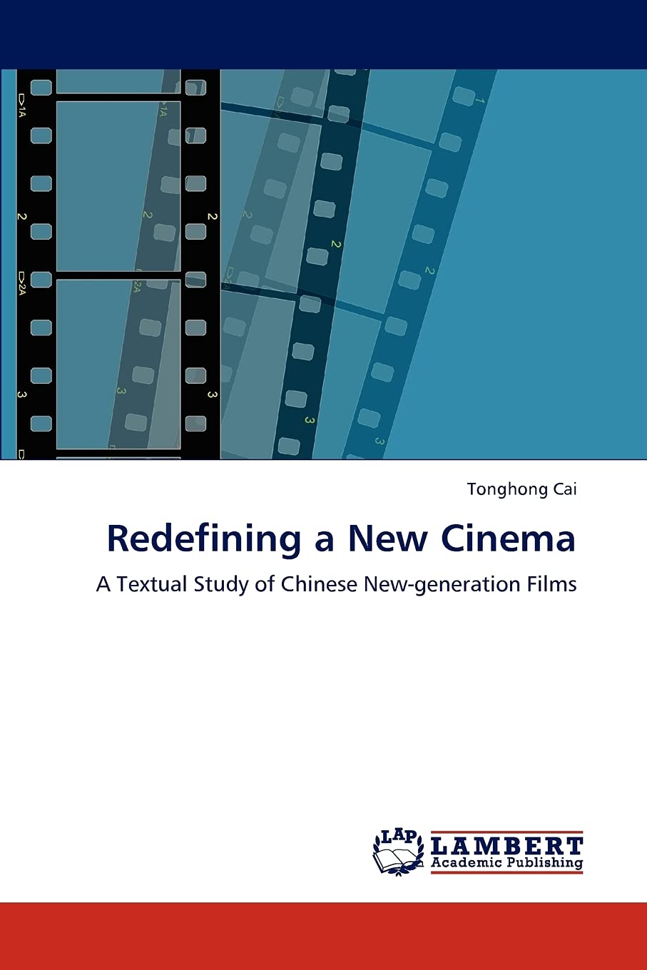 Redefining a New Cinema: A Textual Study of Chinese Newgeneration Films,Used