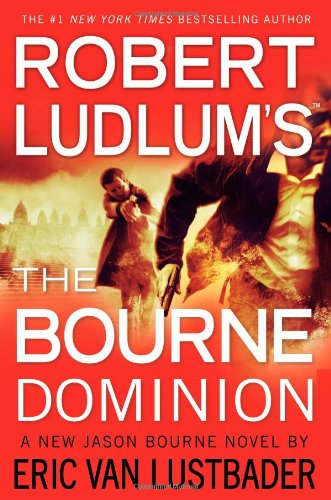Robert Ludlum's (TM) The Bourne Dominion (Jason Bourne Series, 9),Used