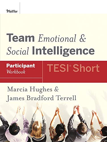 Team Emotional and Social Intelligence (TESI Short) Participant Workbook,New