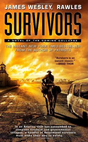 Survivors: A Novel of the Coming Collapse,New