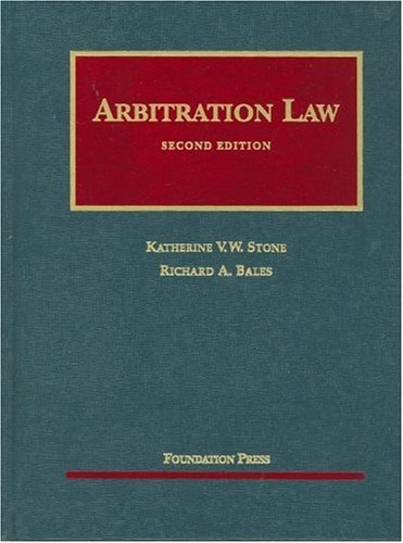 Arbitration Law (University Casebook Series),Used