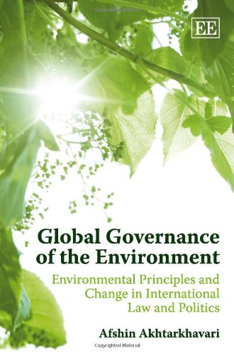Global Governance of the Environment: Environmental Principles and Change in International Law and Politics,Used