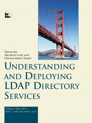 Understanding and Deploying Ldap Directory Services (Macmillan Network Architecture and Development Series),Used