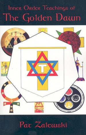 Inner Order Teachings of the Golden Dawn,Used
