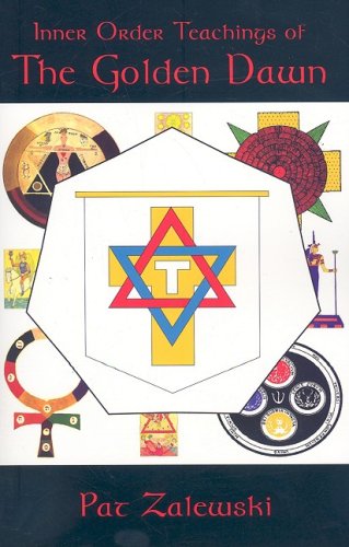 Inner Order Teachings of the Golden Dawn,Used