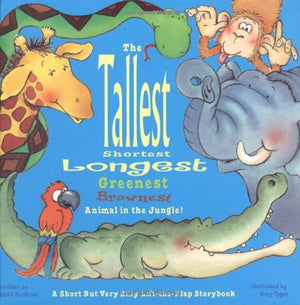 Tallest, Shortest, Longest, Greenest, Brownest Animal In The Jungle! A S