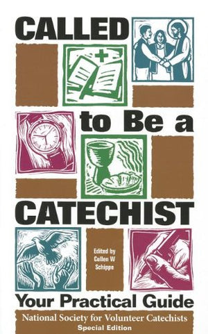 Called to Be a Catechist: Your Practical Guide,Used