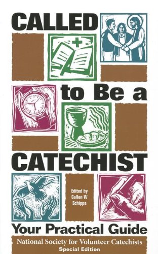 Called to Be a Catechist: Your Practical Guide,Used