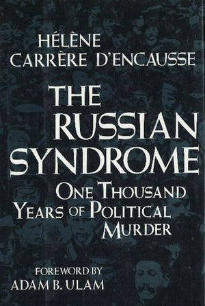 The Russian Syndrome: One Thousand Years of Political Murder,Used