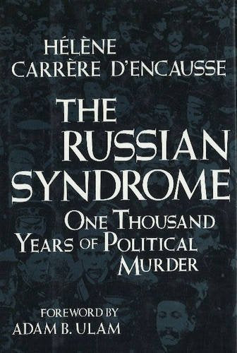 The Russian Syndrome: One Thousand Years of Political Murder,Used