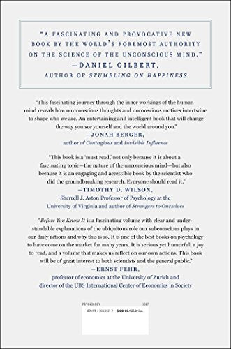 Before You Know It: The Unconscious Reasons We Do What We Do