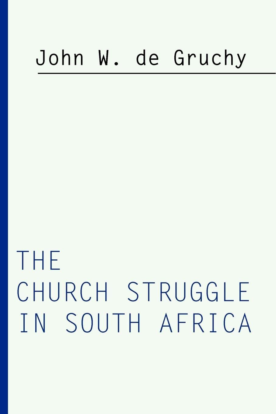 The Church Struggle In South Africa,Used