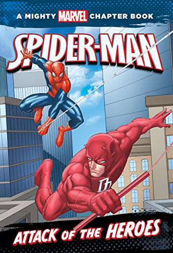 SpiderMan: Attack of the Heroes (A Mighty Marvel Chapter Book, 1),Used