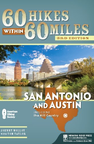 60 Hikes Within 60 Miles: San Antonio and Austin: Including the Hill Country,Used