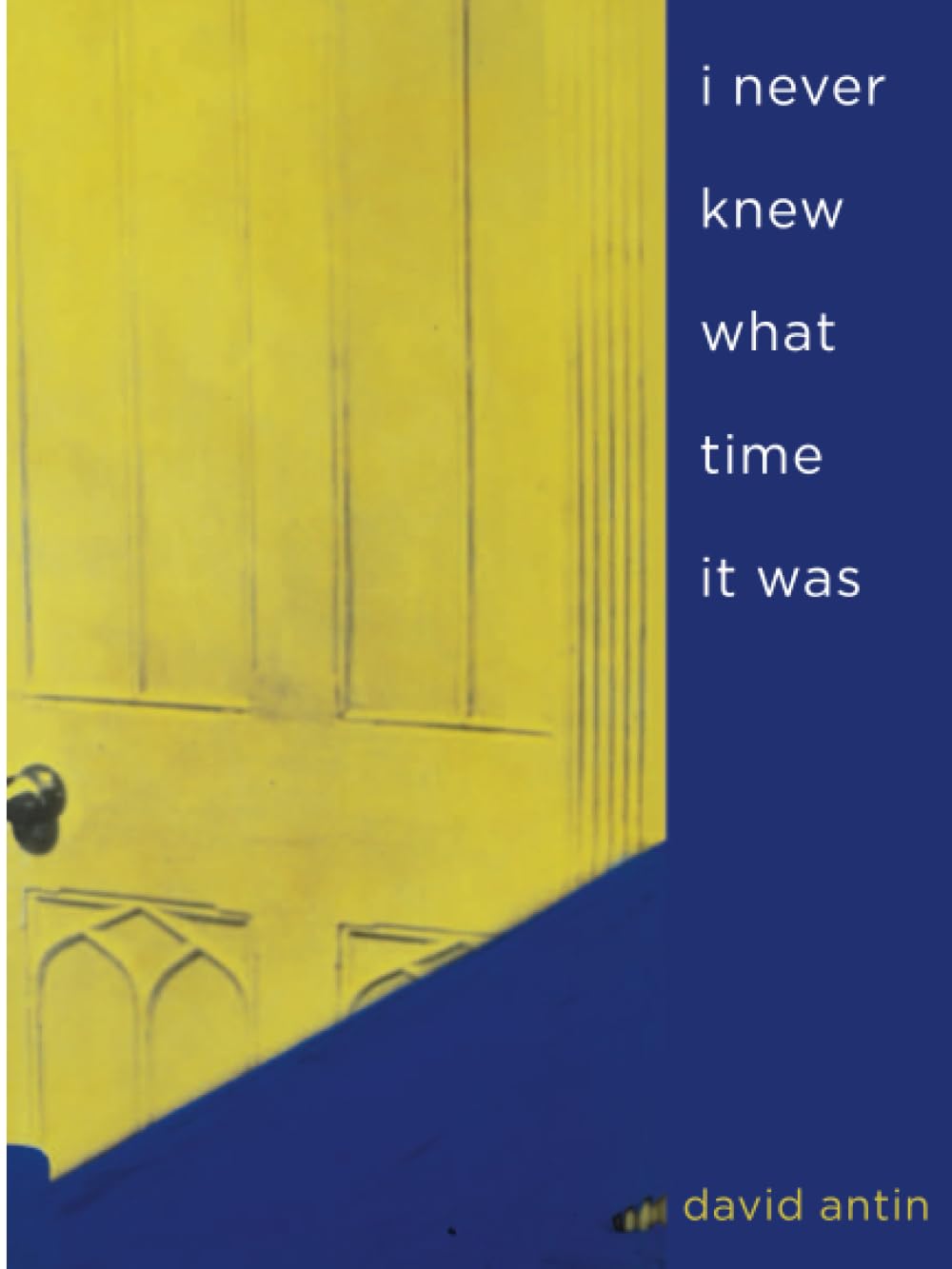 I Never Knew What Time It Was