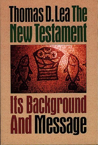 The New Testament: Its Background And Message,Used